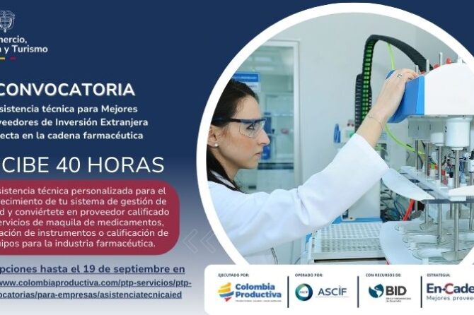 Convocatoria de asistencia técnica del programa ‘Mejores proveedores para Inversión Extranjera Directa’